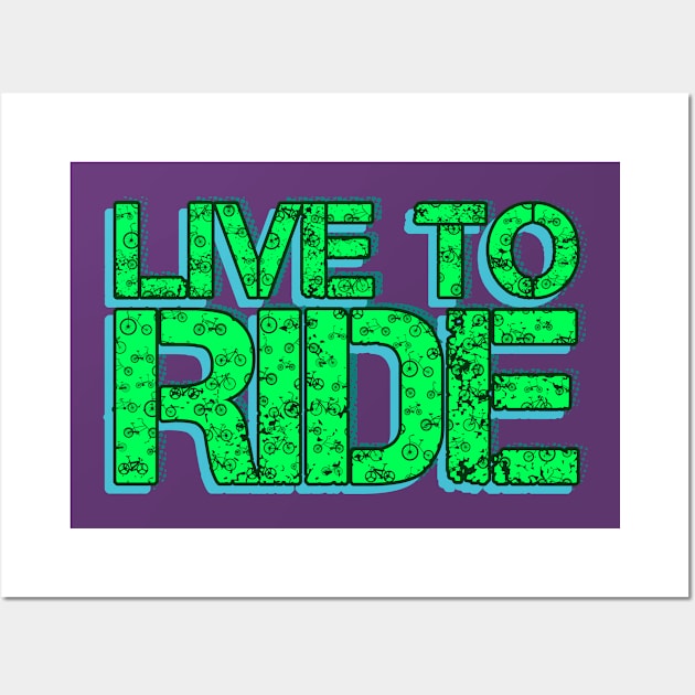 Live To Ride Green Bicycle Wall Art by Drumsartco